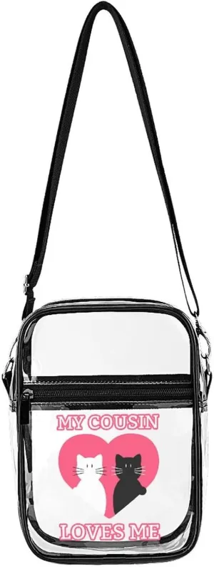 My Cousin Loves Me Clear Purse Stadium Crossbody Bags with Adjustable and Removable Strap Shoulder Handbags