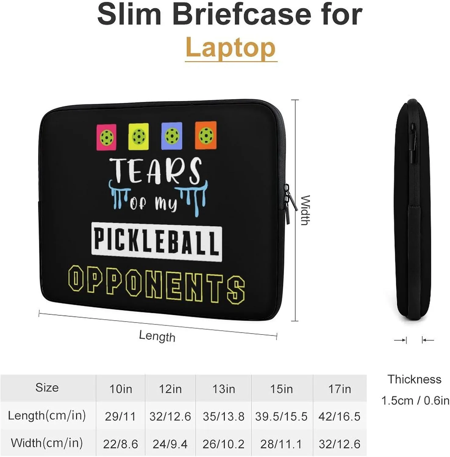 Tears of My Pickleball Opponents Laptop Sleeve 13/15 Inch Durable Briefcase Cover Shockproof Protective Case Handbags Portable Laptop Bag